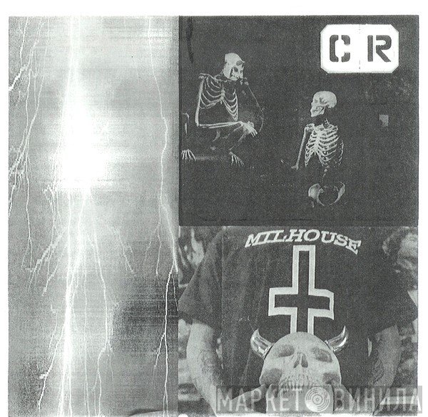 Milhouse / C.R.  - Milhouse / C.R.
