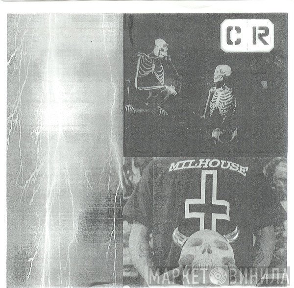 Milhouse / C.R.  - Milhouse / C.R.