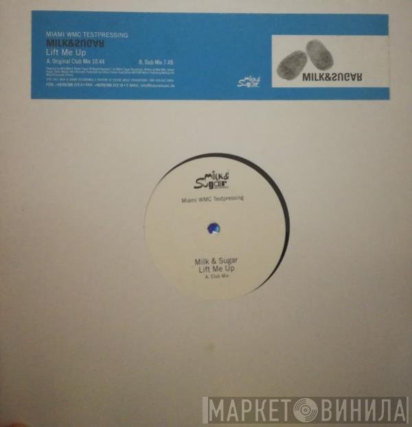 Milk & Sugar  - Lift Me Up
