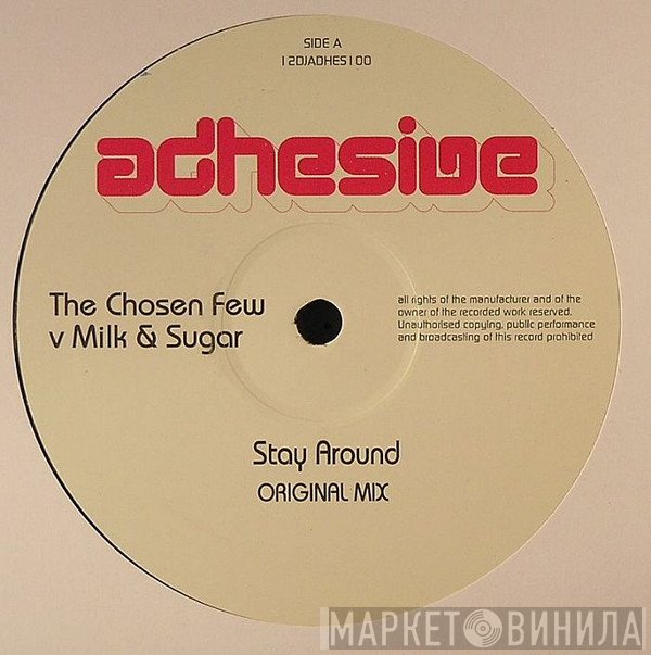 Milk & Sugar, The Chosen Few  - Stay Around