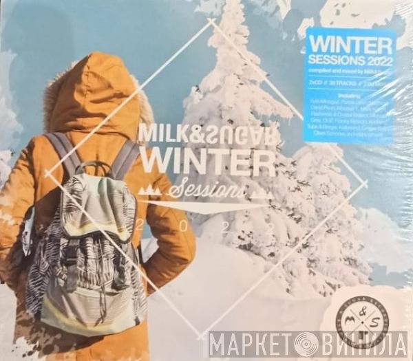 Milk & Sugar - Winter Sessions 2022