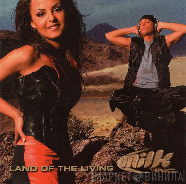 Milk Inc.  - Land Of The Living