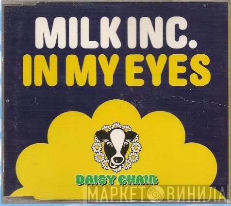 Milk Inc.  - In My Eyes