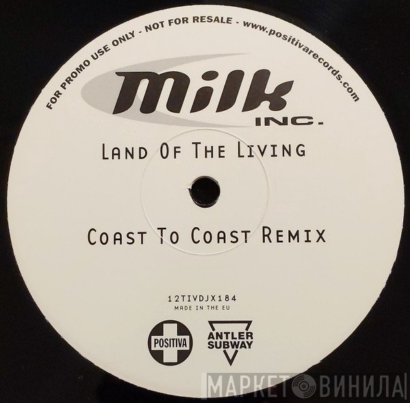 Milk Inc. - Land Of The Living