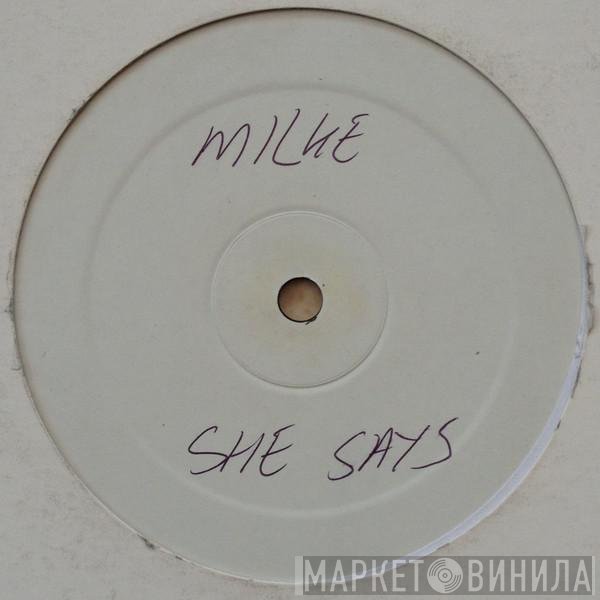 Milke - She Says