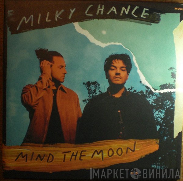 Milky Chance - Mind the Moon