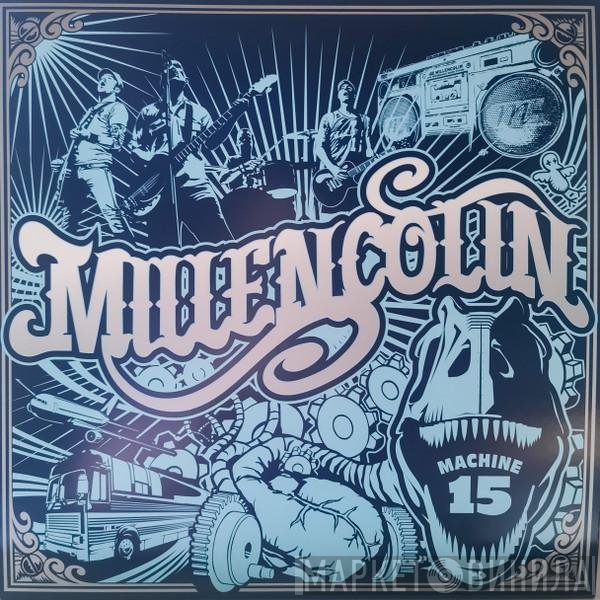 Millencolin  - Machine 15