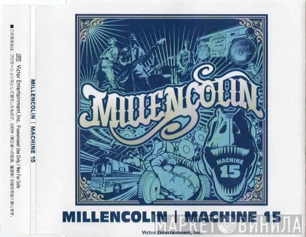 Millencolin  - Machine 15