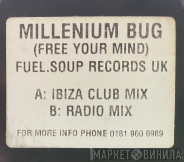 Millenium Bug - Free Your Mind