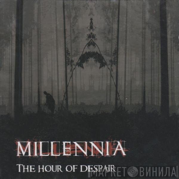 Millennia  - The Hour Of Despair
