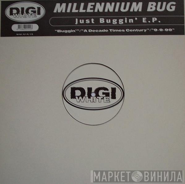 Millennium Bug - Just Buggin' E.P.