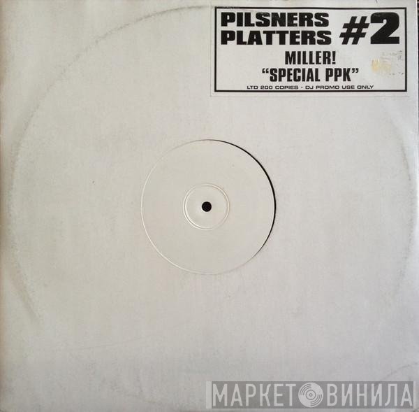 Miller! - Special PPK