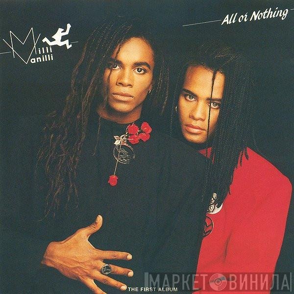 Milli Vanilli  - All Or Nothing (The First Album)