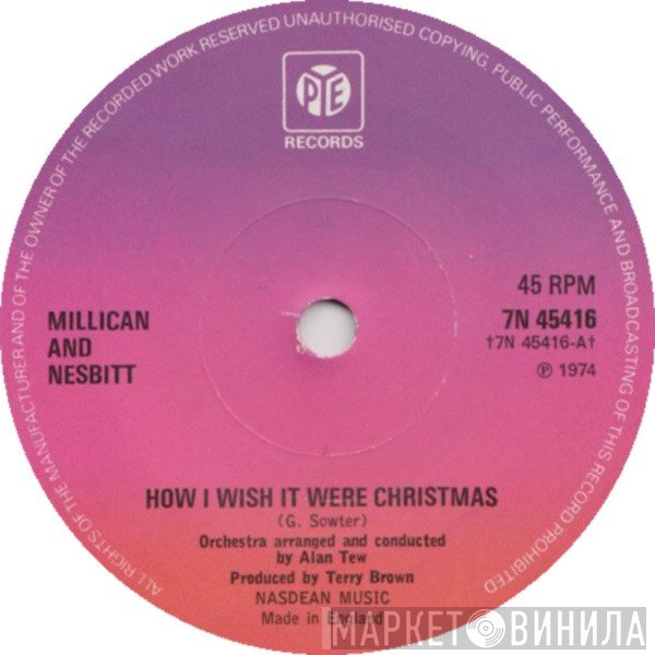 Millican & Nesbitt - How I Wish It Were Christmas