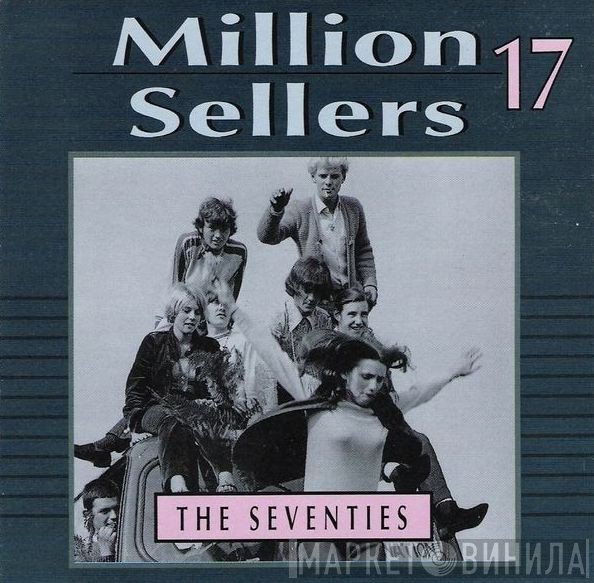  - Million Sellers 17 - The Seventies
