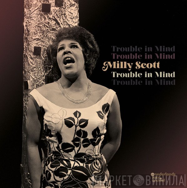 Milly Scott - Trouble In Mind