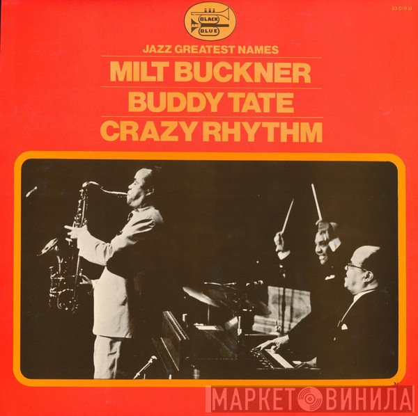 Milt Buckner, Buddy Tate  - Crazy Rhythm