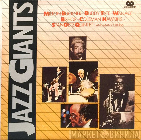 Milt Buckner, Coleman Hawkins, Buddy Tate, Stan Getz Quintet, Wallace Bishop - Jazz Giants