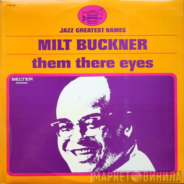 Milt Buckner - Them There Eyes