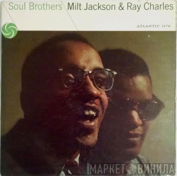 Milt Jackson & Ray Charles  - Soul Brothers