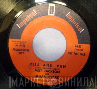 Milt Jackson And Lillian Clark, Barry Galbraith Quartet  - Kiss And Run