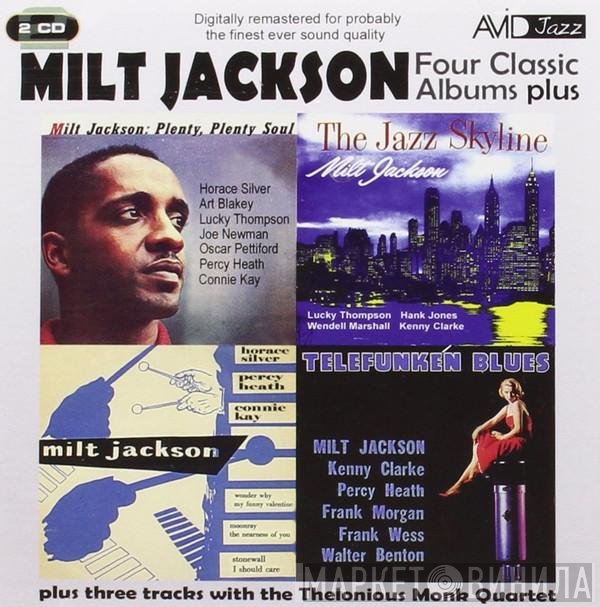 Milt Jackson - Four Classic Album Plus (Plus Three Tracks With The Thelonious Monk Quartet)