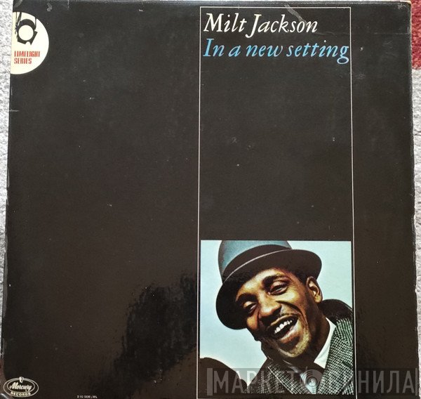 Milt Jackson  - In A New Setting
