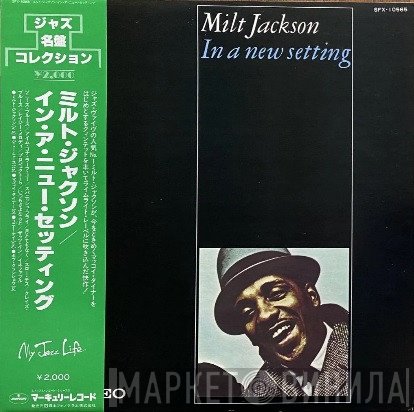 Milt Jackson  - In A New Setting