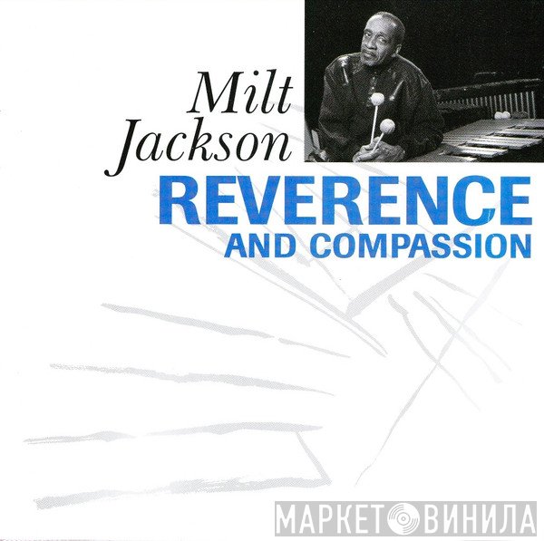 Milt Jackson - Reverence And Compassion