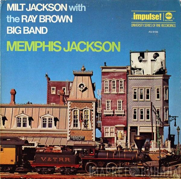 Milt Jackson With The Ray Brown Big Band  - Memphis Jackson