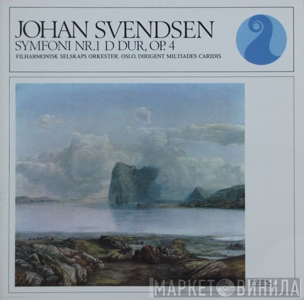 Miltiades Caridis, Johan Svendsen, Filharmonisk Selskaps Orkester - Symfoni Nr. 1 D Dur, Op. 4