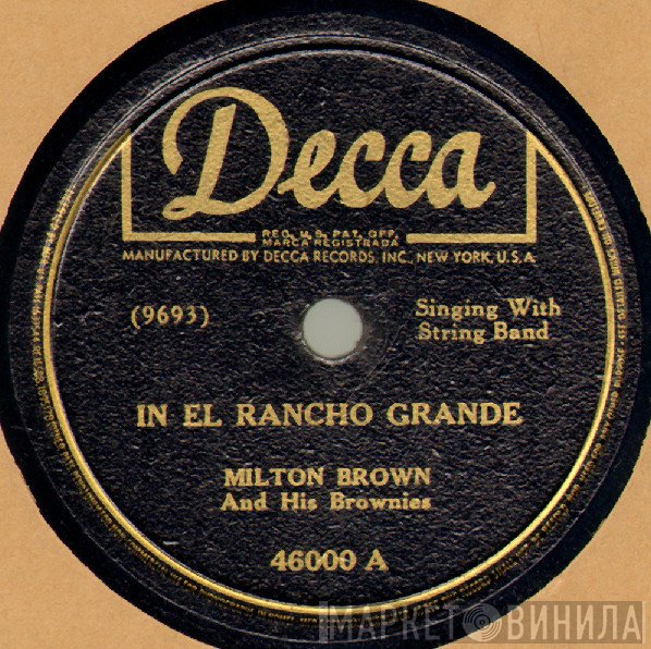 Milton Brown And His Brownies  - In El Rancho Grande / Beautiful Texas