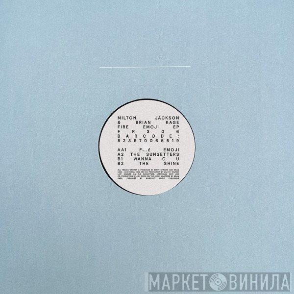 Milton Jackson, Brian Kage - Fire Emoji EP