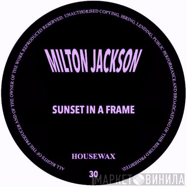 Milton Jackson  - Sunset In A Frame