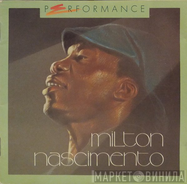 Milton Nascimento  - Performance