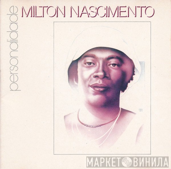 Milton Nascimento  - Personalidade
