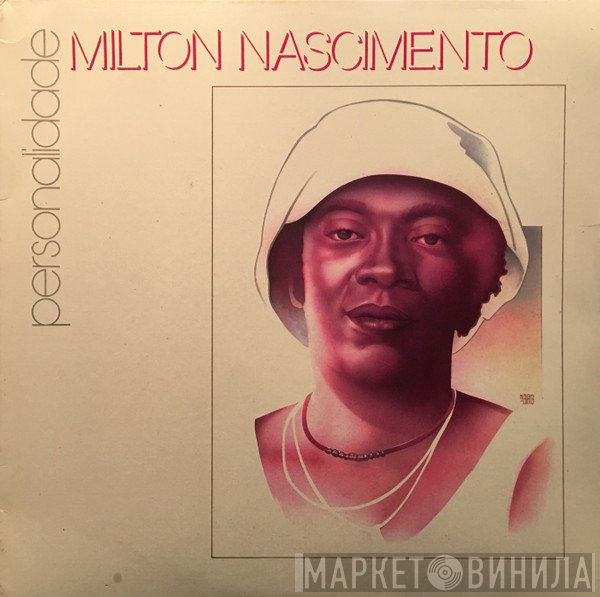 Milton Nascimento  - Personalidade