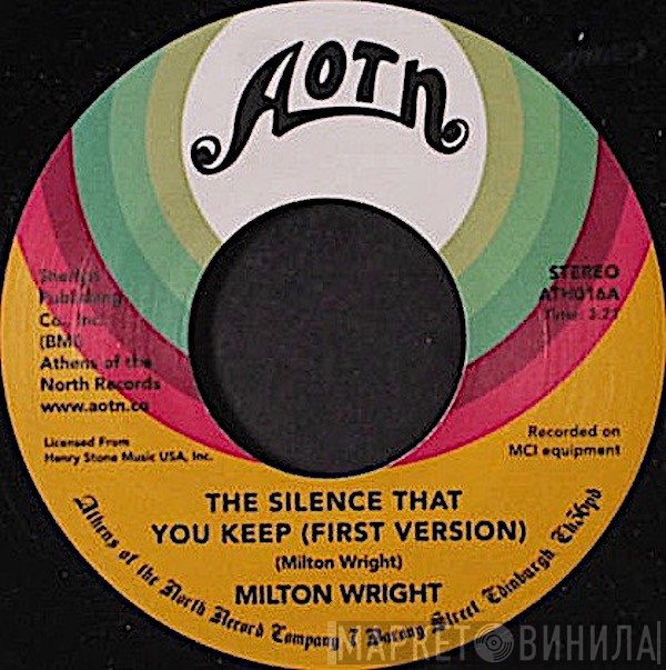 Milton Wright - The Silence That You Keep