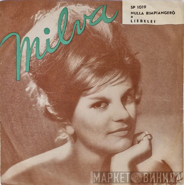 Milva  - Nulla Rimpiangerò / Liebelei