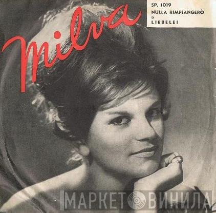 Milva  - Nulla Rimpiangerò / Liebelei