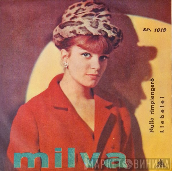 Milva  - Nulla Rimpiangerò / Liebelei