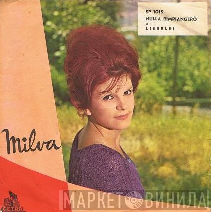 Milva  - Nulla Rimpiangerò / Liebelei