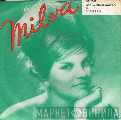 Milva  - Nulla Rimpiangerò / Liebelei