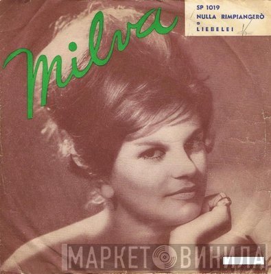 Milva  - Nulla Rimpiangerò / Liebelei