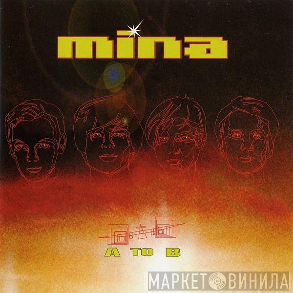 Mina  - A To B
