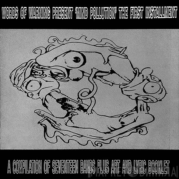  - Mind Pollution (The First Installment)