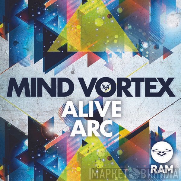 Mind Vortex  - Alive / Arc