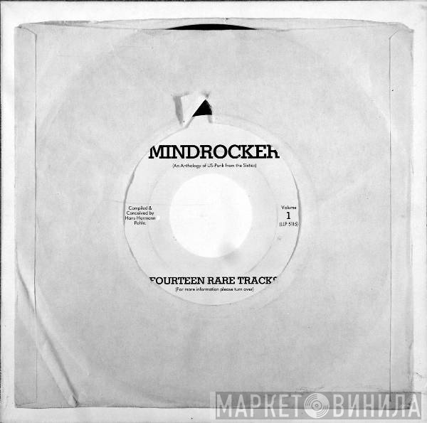  - Mindrocker Volume 1 (An Anthology Of US-Punk From The Sixties)