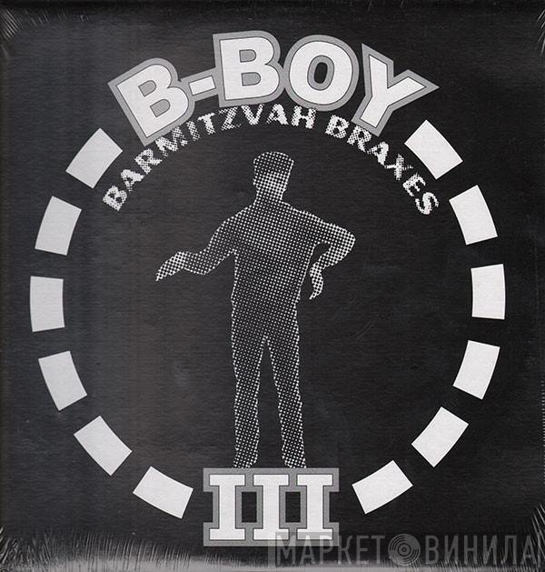 Ming &amp; FS - B-Boy Barmitzvah Braxes III