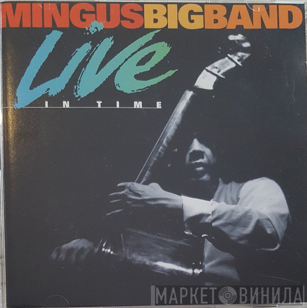 Mingus Big Band - Live In Time